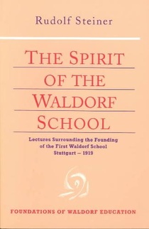 The Spirit of the Waldorf School