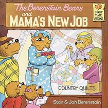 Berenstain Bears and Mama's New Job