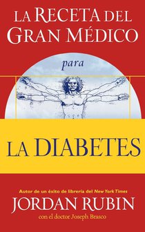 La receta del Gran Medico para la diabetes