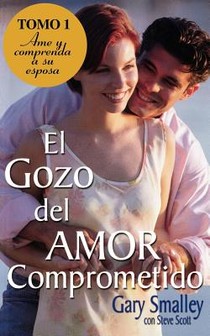 El gozo del amor comprometido: Tomo 1 voorzijde