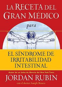La receta del Gran Medico para el sindrome de irritabilidad intestinal