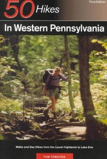 Explorer's Guide 50 Hikes in Western Pennsylvania