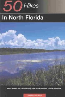 Explorer's Guide 50 Hikes in North Florida