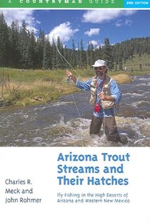 Arizona Trout Streams and Their Hatches