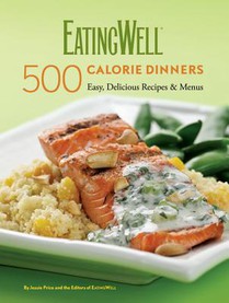 EatingWell 500 Calorie Dinners