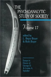 The Psychoanalytic Study of Society, V. 17