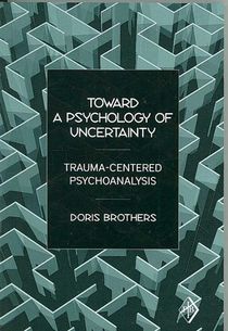 Toward a Psychology of Uncertainty