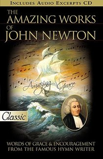 AMAZING WORKS OF JOHN NEWTON