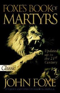 Foxe's Book of Martyrs (Updated): Updated Up to the 21st Centure voorzijde