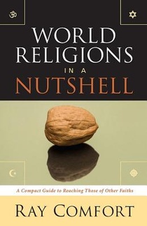 World Religions in a Nutshell: A Compact Guide to Reaching Those of Other Faiths