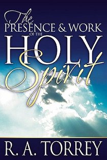 The Presence and Work of the Holy Spirit