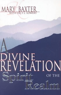 A Divine Revelation of the Spirit Realm