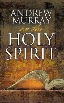 Andrew Murray on the Holy Spirit voorzijde