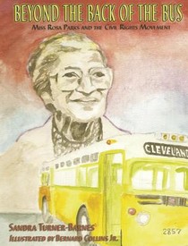 Beyond the Back of the Bus: Miss Rosa Parks and the Civil Rights Movement