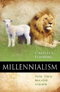 Millennialism: The Two Major Views