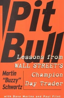 Pit Bull: Lessons from Wall Street's Champion Trader voorzijde