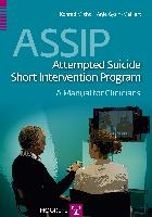 ASSIP - Attempted Suicide Short Intervention Program: A Manual for Clinicians