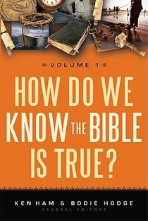 How Do We Know the Bible Is True?, Volume 1