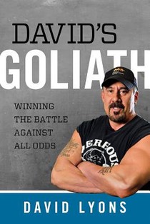 David's Goliath: Winning the Battle Against All Odds