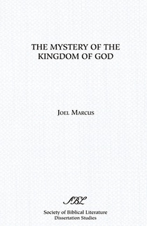 The Mystery of the Kingdom of God