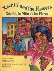 Xochitl and the Flowers / Xóchitl, La Niña de Las Flores