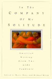 In the Company of My Solitude: American Writing from the AIDS Pandemic