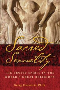 Sacred Sexuality: The Erotic Spirit in the World's Great Religions voorzijde