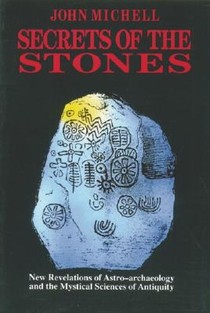 Secrets of the Stones: New Revelations of Astro-Archaeology and the Mystical Sciences of Antiquity voorzijde