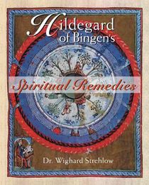 Hildegard of Bingen's Spiritual Remedies