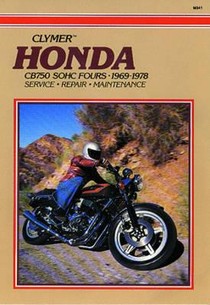 Honda CB750 Single Overhead Cam Motorcycle, 1969-1978 Service Repair Manual