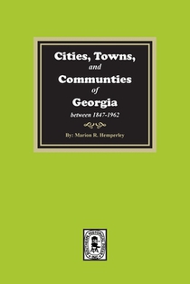 Cities, Towns and Communities of Georgia, 1847-1962