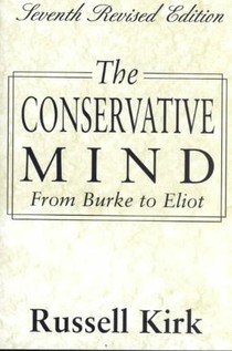 The Conservative Mind: From Burke to Eliot