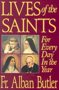 Lives of the Saints: For Everyday in the Year