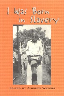 I Was Born in Slavery