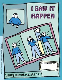 Grow: I Saw It Happen: A Child's Workbook about Witnessing Violence