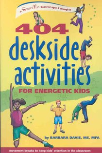 404 Deskside Activities for Energetic Kids