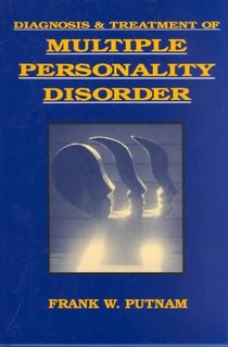 Diagnosis and Treatment of Multiple Personality Disorder