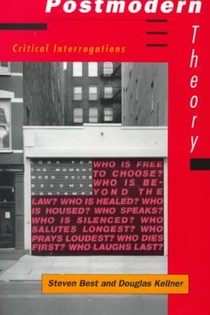 Postmodern Theory: Critical Interrogations