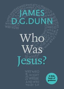 WHO WAS JESUS?: A LITTLE BOOK OF GUIDANC voorzijde