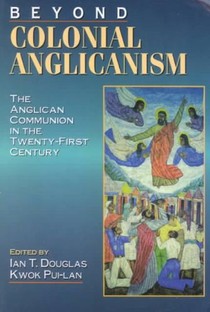 Beyond Colonial Anglicanism