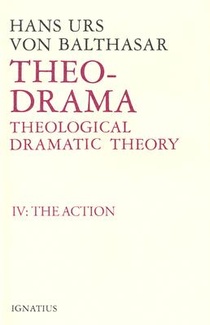 Theo-Drama: Theological Dramatic Theory Volume 4