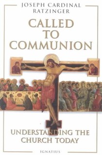 Called to Communion: Understanding the Church Today voorzijde