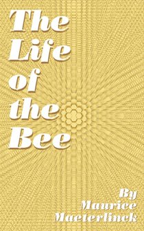 The Life of the Bee