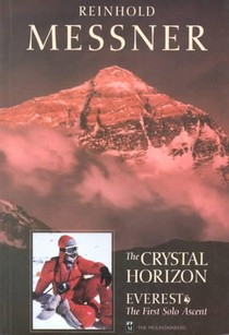 Crystal Horizon: Everest: The First Solo Ascent