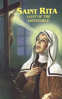 Saint Rita: Saint of the Impossible