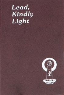 Lead, Kindly Light: Minute Meditations for Every Day Taken from the Works of Cardinal Newman