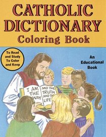 Catholic Dictionary Coloring Book: An Educational Book