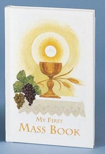 My First Mass Book: An Easy Way of Participating at Mass for Boys and Girls