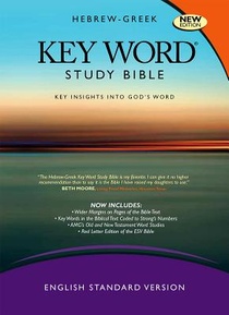 Hebrew-Greek Key Word Study Bible-ESV: Key Insights Into God's Word
