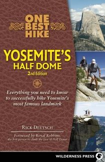 One Best Hike: Yosemite's Half Dome